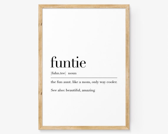Funtie Print Funtie Definition Poster Gift For Funtie Quote Wall Decor Funny Home Wall Art Funtie Gifts Dictionary Poster