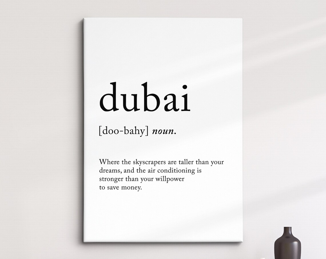 Dubai Uae Location Definition Dictionary Funny Quote Minimalist Framed Print Framed Wall Art Poster Home Decor Interior Gift Idea