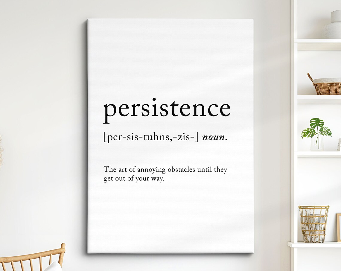 Persistence Funny Definition Dictionary Quote Minimalist Framed Print Framed Wall Art Poster Home Decor Interior Inspirational Gift
