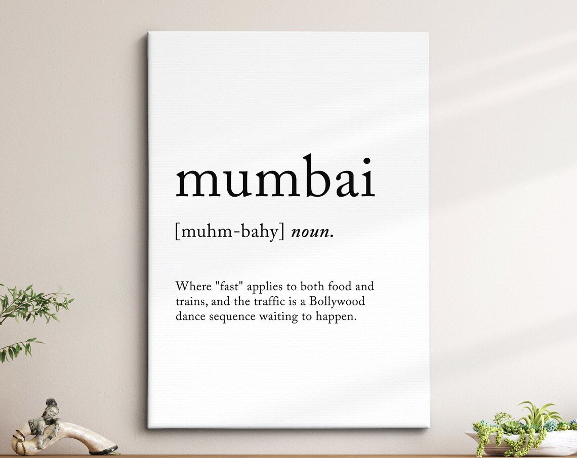 Mumbai India Funny Dictionary Definition Quote Minimalist Wall Poster