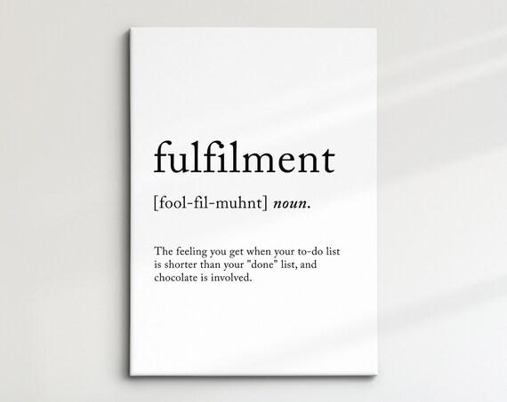 Fulfilment Funny Definition Dictionary Quote Minimalist Framed Print Framed Wall Art Poster Home Decor Interior Inspirational Gifts