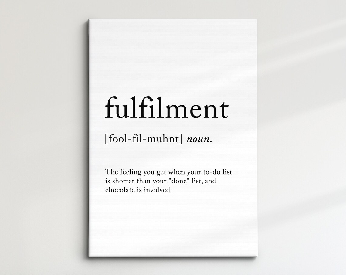 Fulfilment Funny Definition Dictionary Quote Minimalist Framed Print Framed Wall Art Poster Home Decor Interior Inspirational Gifts