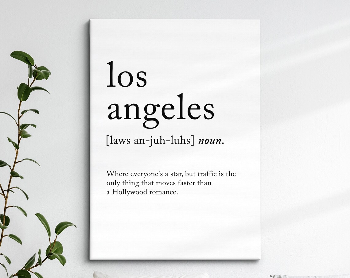 Los Angeles Dictionary Definition Funny Hollywood Traffic Quote Poster