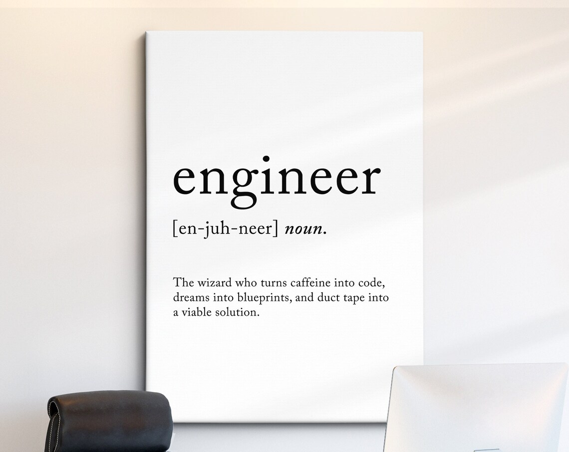 Engineer Funny Definition Dictionary Quote Minimalist Framed Print Framed Wall Art Poster Home Decor Interior Gifts For Engineers