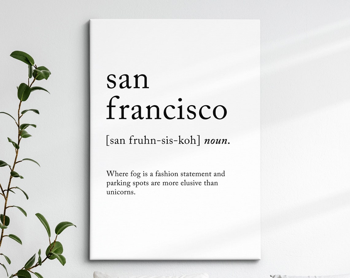 San Francisco Dictionary Definition Funny Fog Quote Minimalist Poster