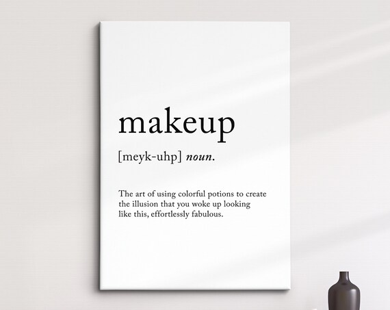 Makeup Definition Dictionary Funny Quote Framed Print Framed Wall Art Poster Home Decor Interior Fashion Beauty Gifts For Her