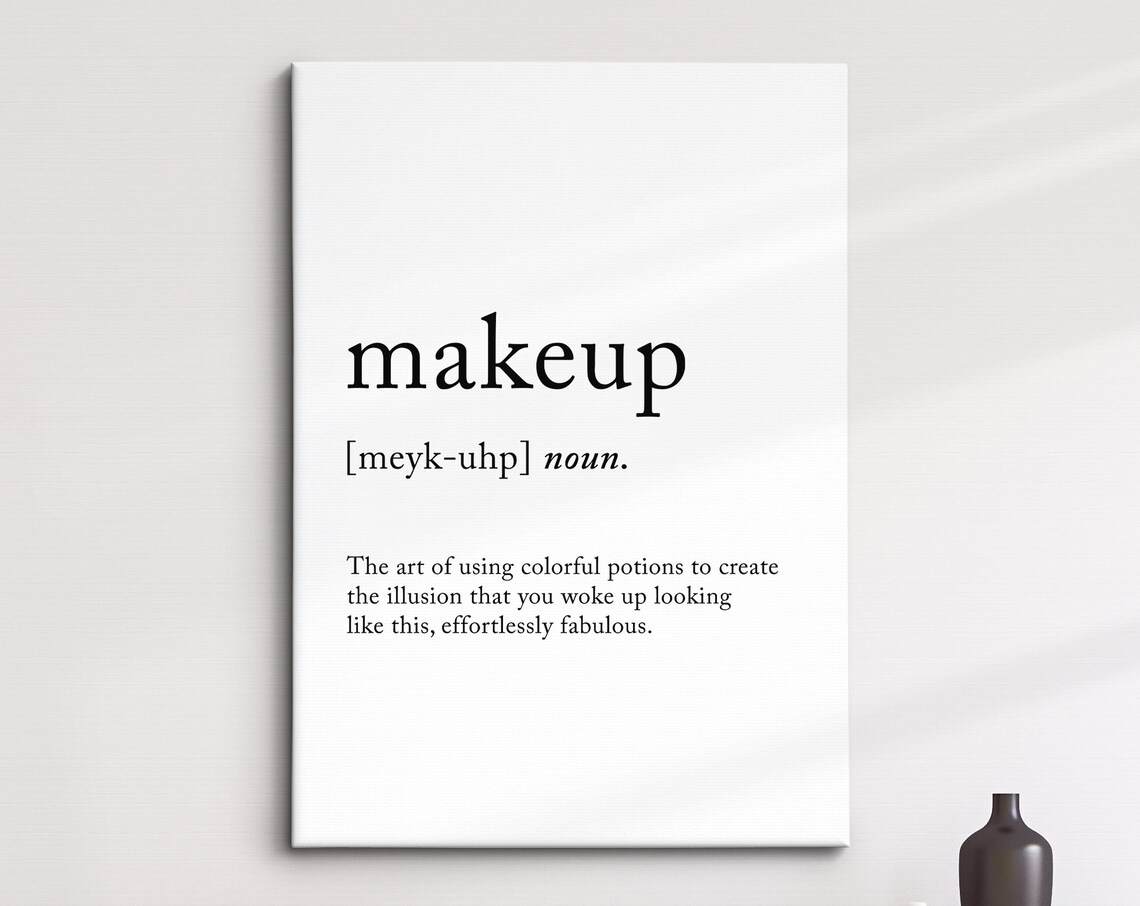 Makeup Definition Dictionary Funny Quote Framed Print Framed Wall Art Poster Home Decor Interior Fashion Beauty Gifts For Her