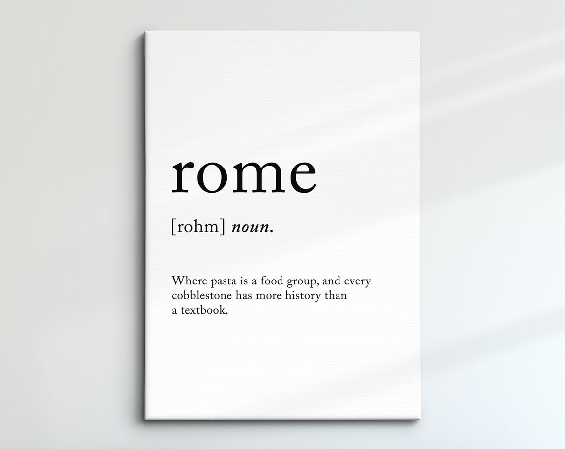 Rome Italy Funny Dictionary Definition Quote Minimalist Wall Poster