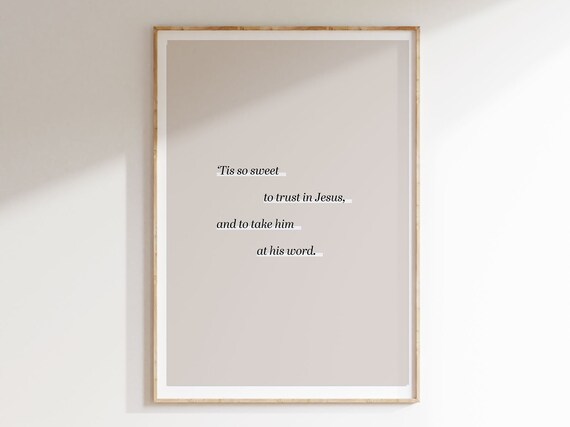 Tis So Sweet To Trust In Jesus Hymn Lyric Minimalist Christian Wall Art