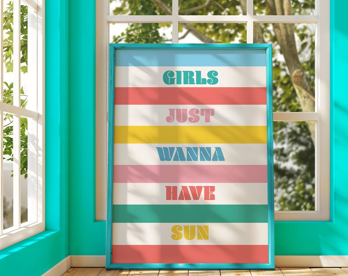 Girls Just Wanna Have Sun Colorful Striped Summer Quote Poster