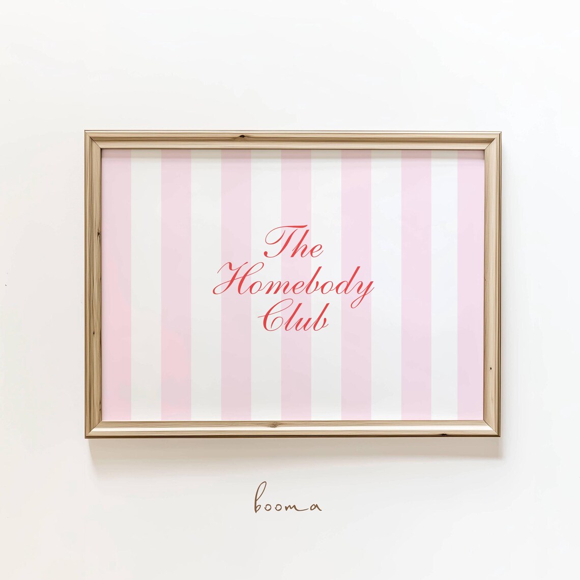 The Homebody Club Print, Pink Stripe Cozy Decor