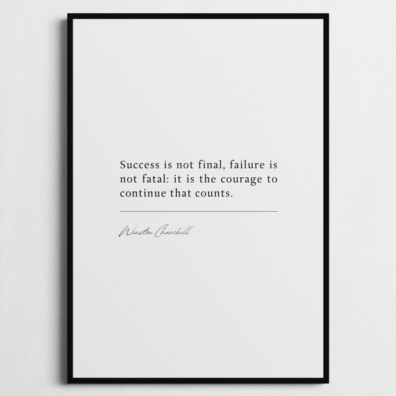 Winston Churchill Success Is Not Final Failure Is Not Fatal Inspirational Quotes Wall Dcor Motivational Poster