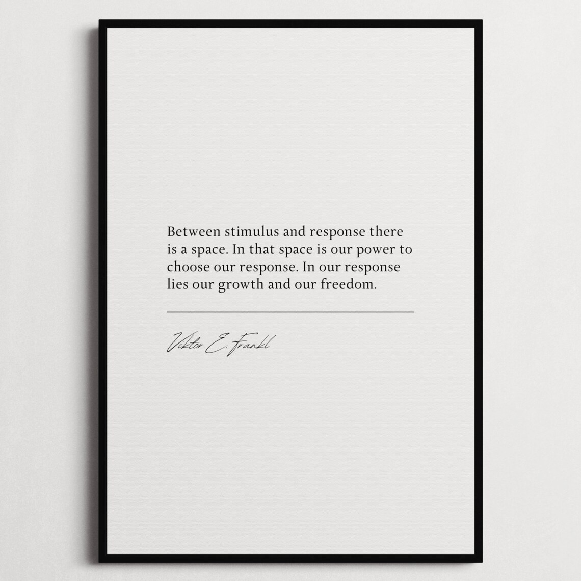 Viktor E Frankl Motivational Quote Poster