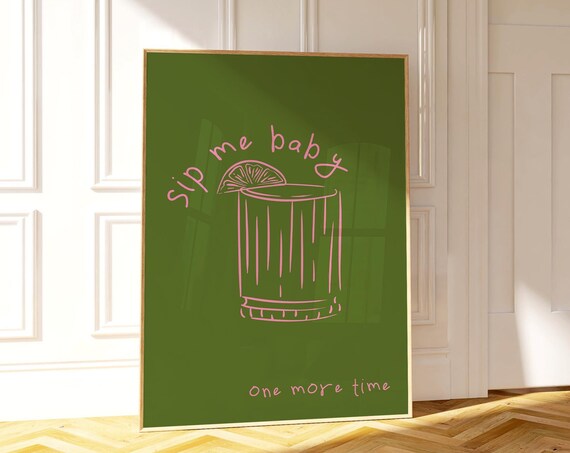 Sip Me Baby One More Time Funny Citrus Drink Retro Bar Poster