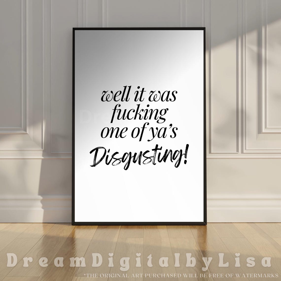 Funny Meme Quote Disgusting British Comedy Typography Art Poster