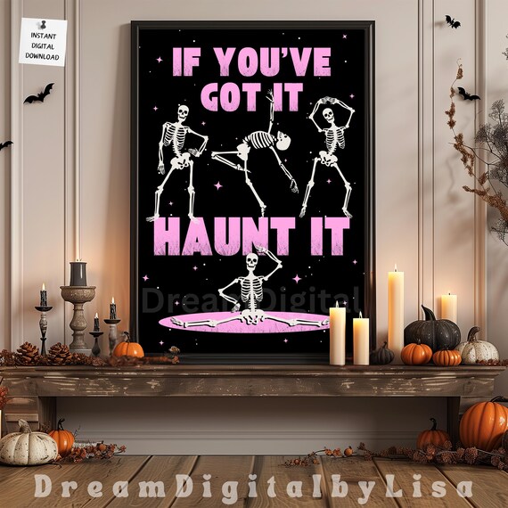 If Youve Got It Haunt It Halloween Poster Dancing Skeletons Pink Black