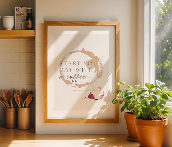 Coffee And Wine Quote Wall Art Modern Kitchen Decor Start Your Day With End It