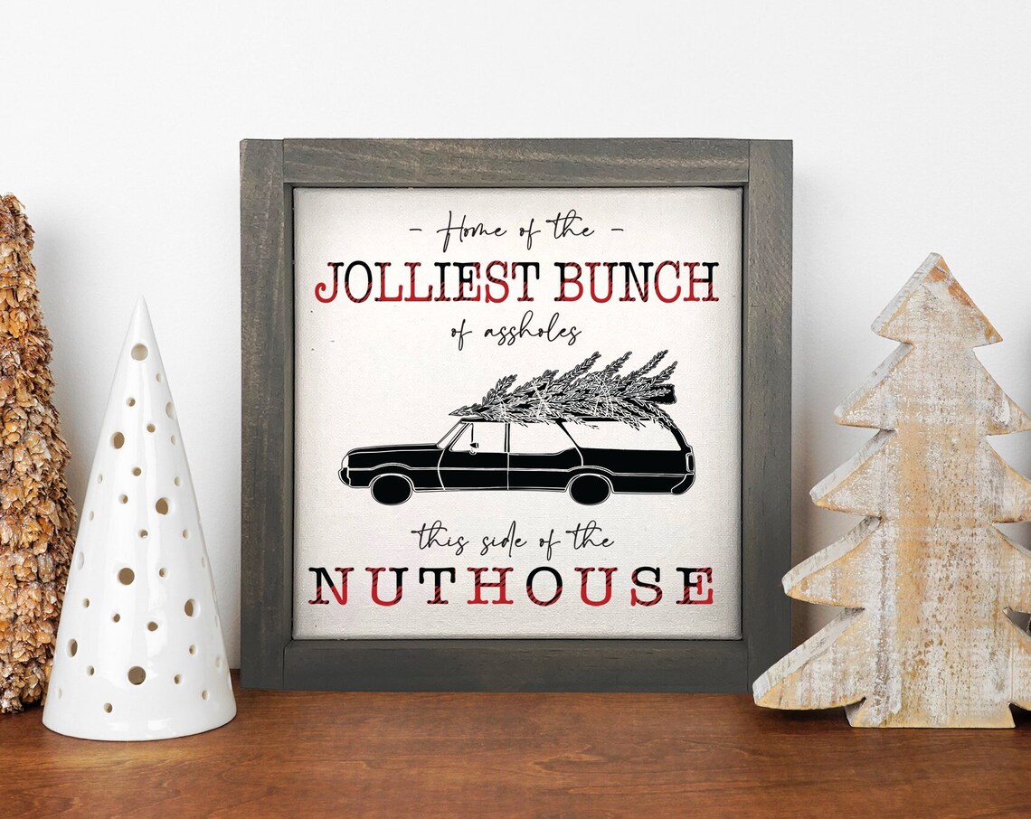The Jolliest Bunch Of Assholes National Lampoon Christmas Vacation Quotes Framed Farmhouse Signs Funny Christmas Decor