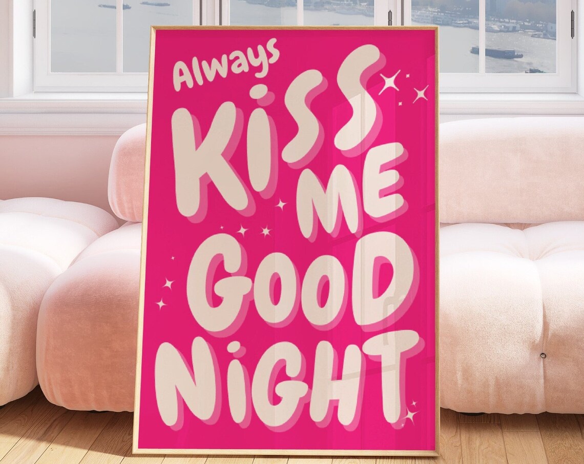 Always Kiss Me Goodnight Hot Pink Typography Romantic Quote Art Print