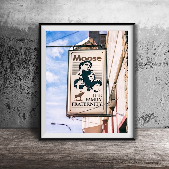 Moose The Family Fraternity Vintage Sign Portrait Art Poster