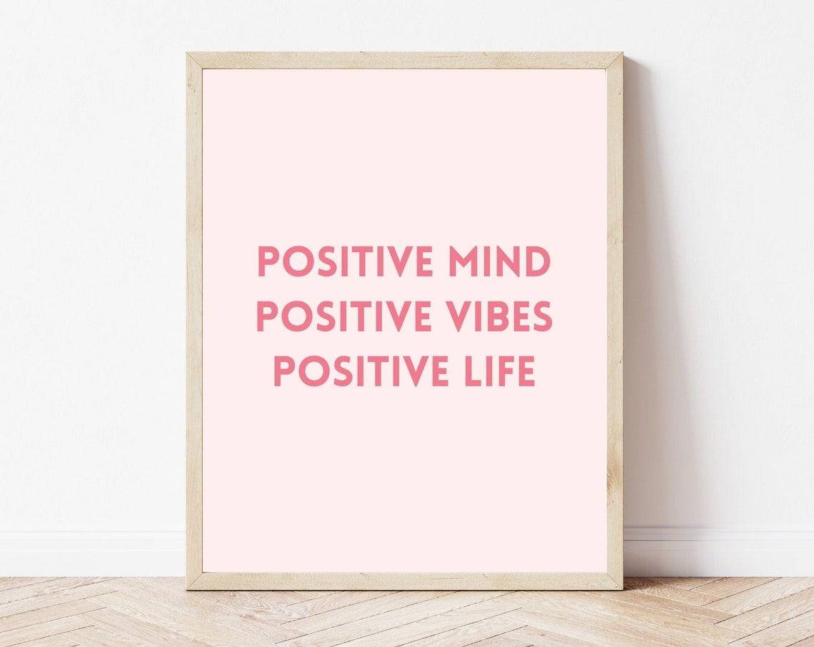 Positive Mind Positive Vibes Positive Life Pink Mindfulness Poster - Image 4