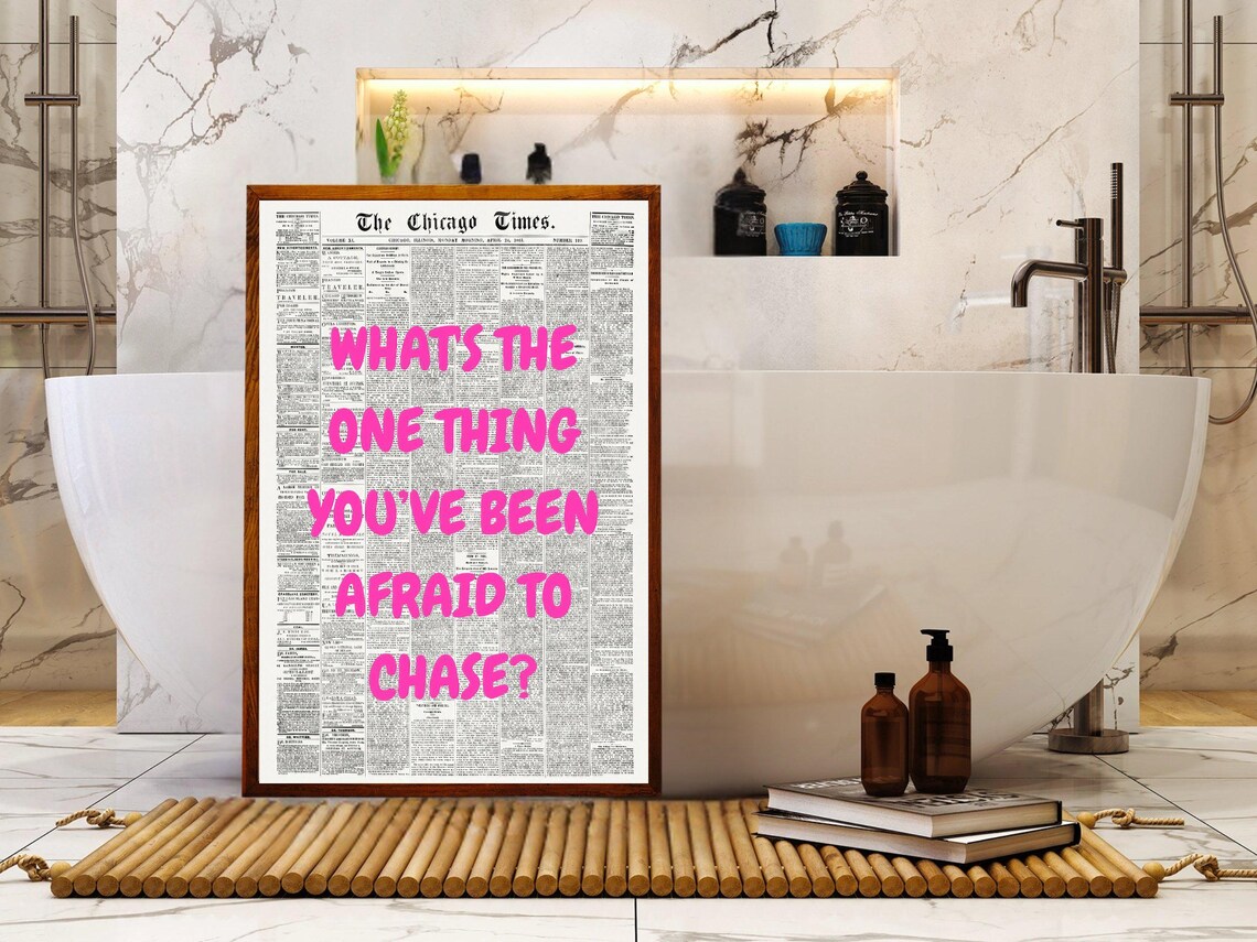 Whats The One Thing You've Been Afraid To Chase Pink Quote Poster - Image 4