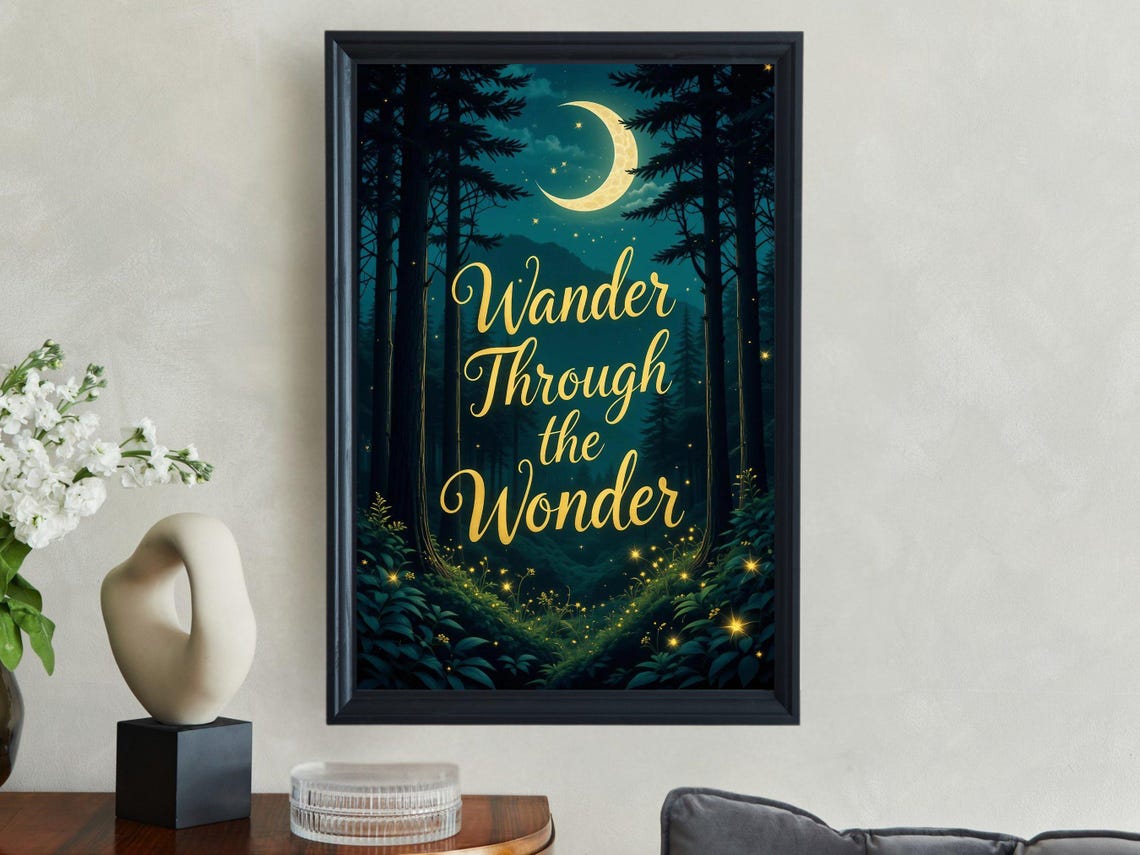 Wander Through The Wonder Moonlit Forest Firefly Quote Poster