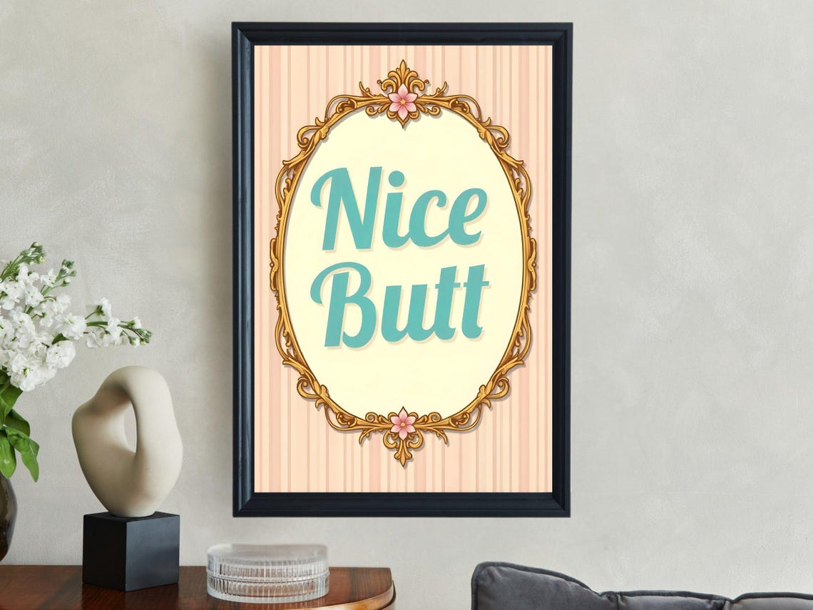 Cheeky Nice Butt Quote in a Vintage Gold Oval Frame Bathroom Poster