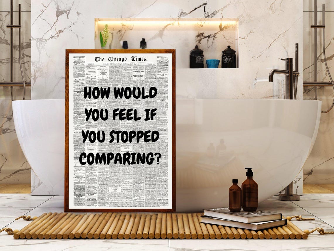 How Would You Feel If You Stopped Comparing Black Quote Poster - Image 4