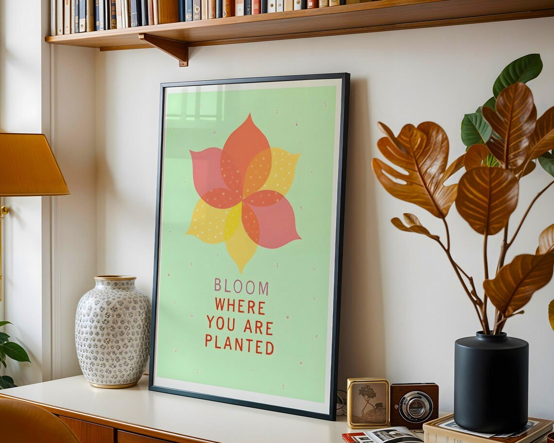 Bloom Where You Are Planted Green Floral Quote Motivational Poster - Image 5