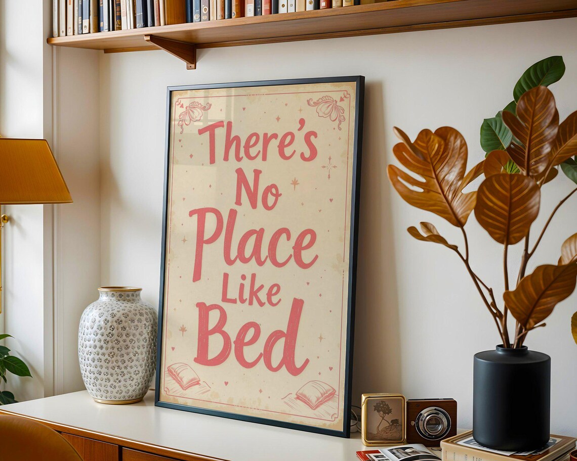 There's No Place Like Bed Coral Pillow Bedroom Funny Quote Wall Poster - Image 3
