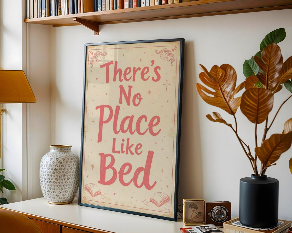 Theres No Place Like Bed Poster Cozy Bedroom Wall Art Typography Home Decor Motivational Quote - Image 3