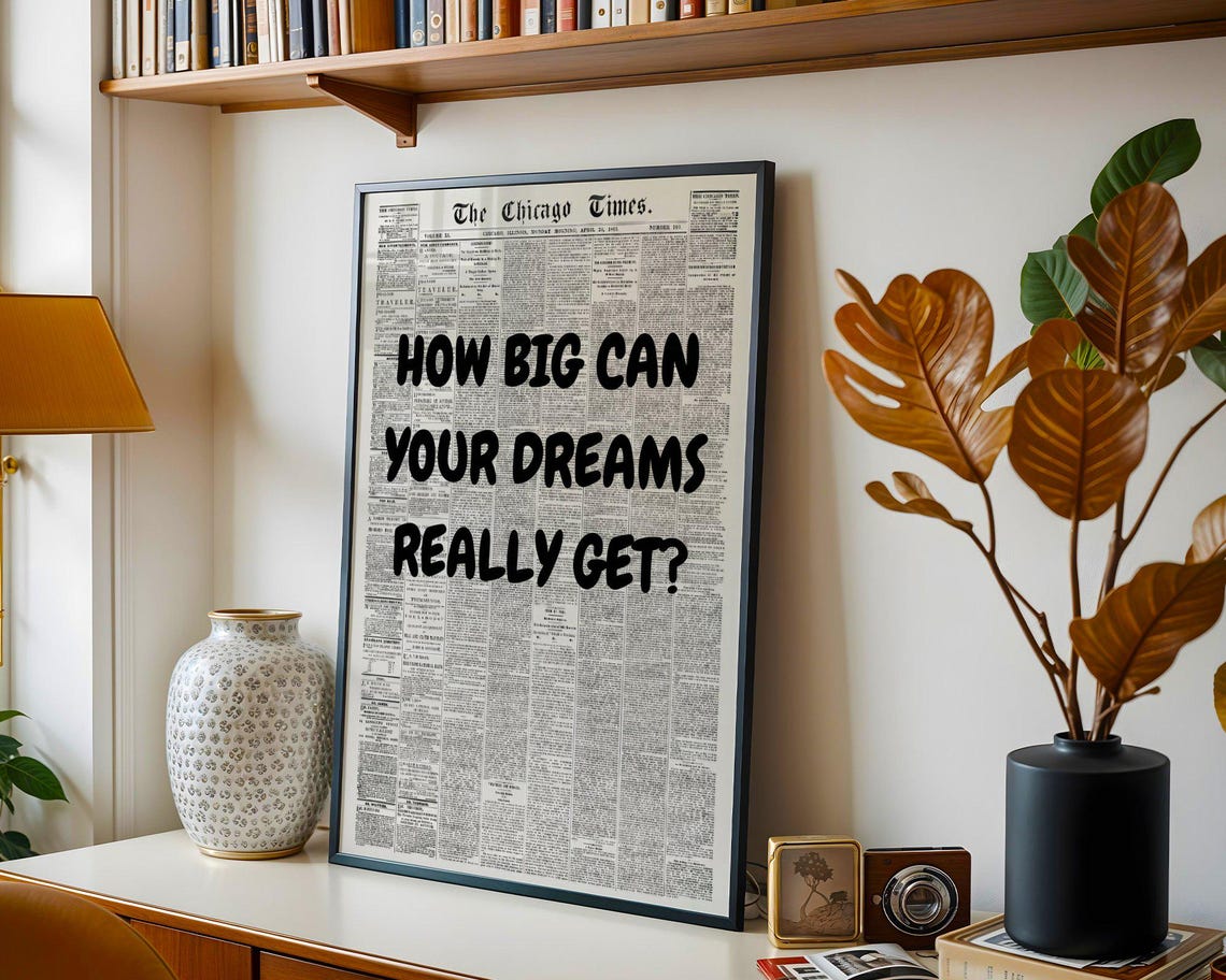 How Big Can Your Dreams Really Get Black Newspaper Typography Poster - Image 2