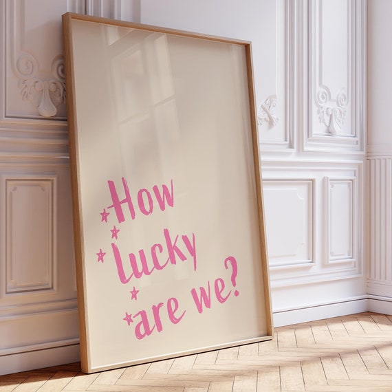 How Lucky Are We Wall Art Pink Aesthetic Poster Preppy Dorm Room Decor Last Minute Gift For Bff Cute Trendy Prints For College Apartment