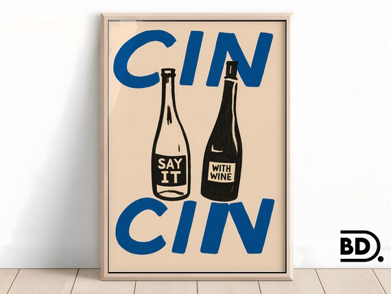 Cin Cin Wine Bottles Blue Block Lettering On Cream Background Poster