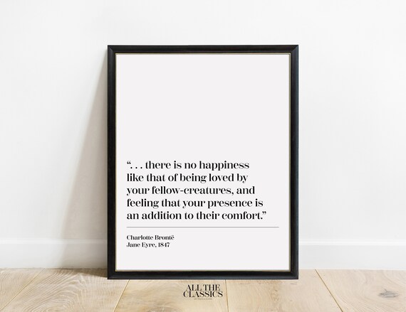 Charlotte Bronte Happiness Quote Fellow Creatures Jane Eyre Poster