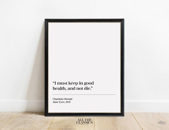 Charlotte Bronte Keep in Good Health Quote Jane Eyre Minimalist Poster