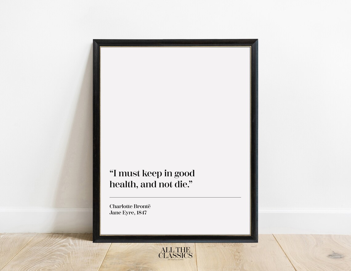 Charlotte Bronte Keep in Good Health Quote Jane Eyre Minimalist Poster