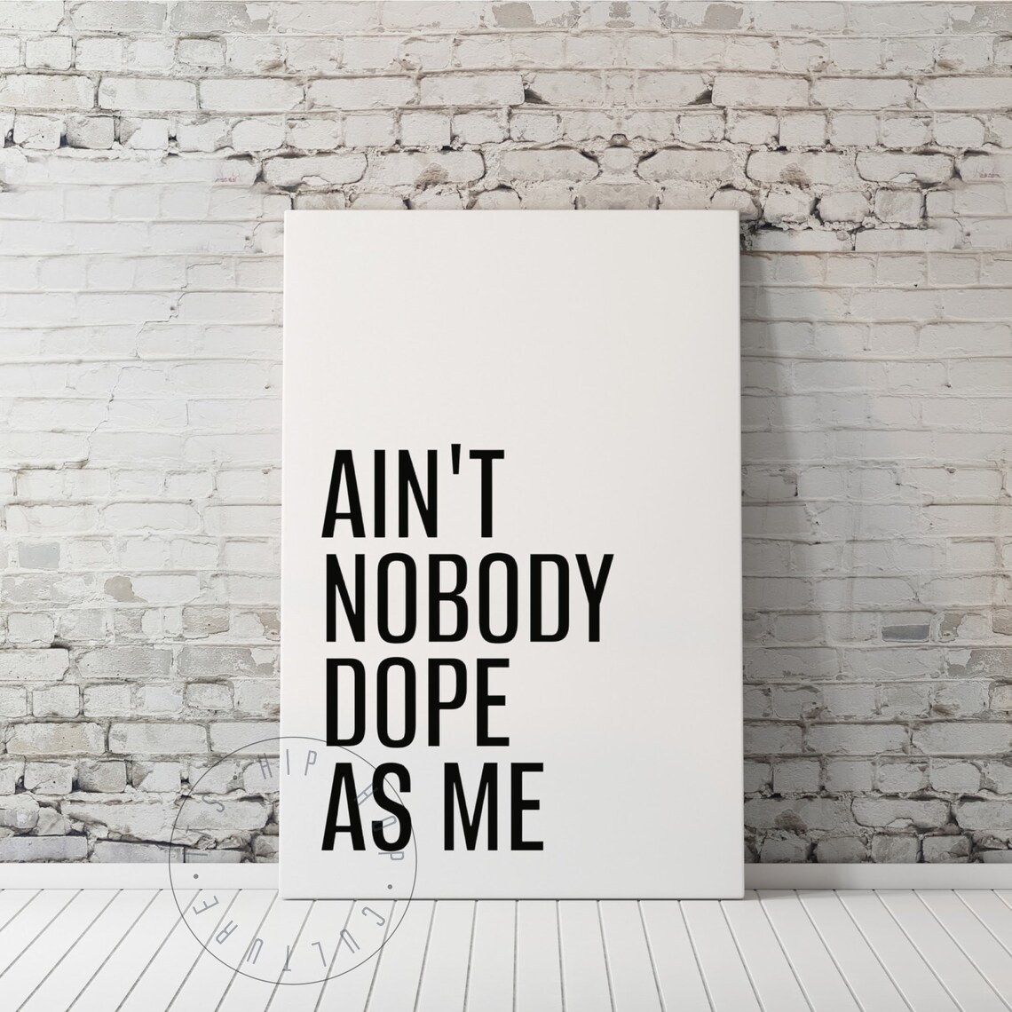 Ain't Nobody Dope As Me Bold Hip Hop Confidence Quote Poster