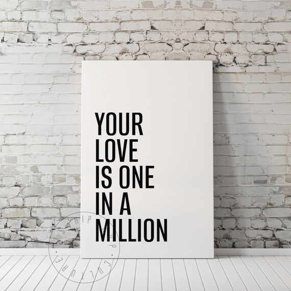 Your Love Is One In A Million Romantic Lyric Quote Wall Poster