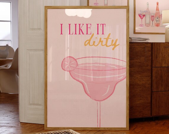 I Like It Dirty Pink Margarita Cocktail Trendy Bar Cart Poster