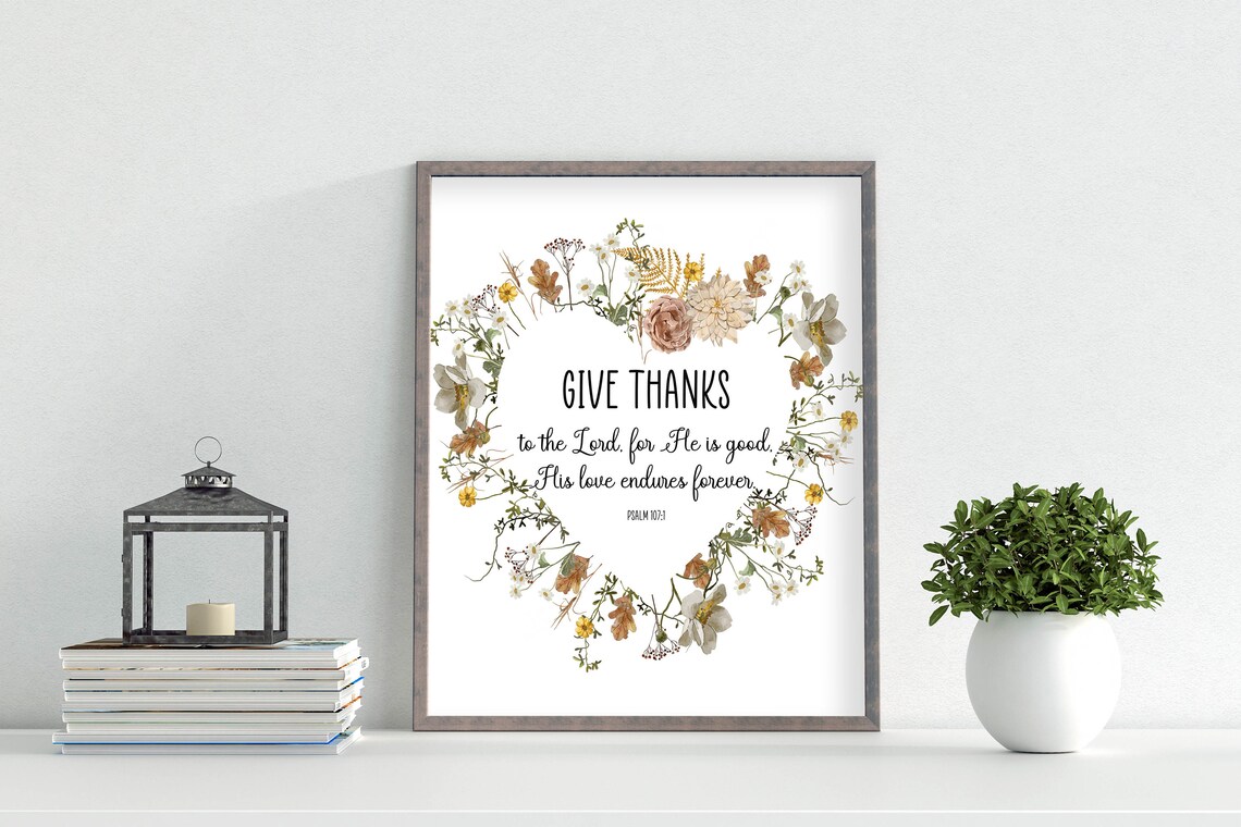 Give Thanks To The Lord Psalm 107:1 Wildflower Wreath Bible Verse Poster - Image 5