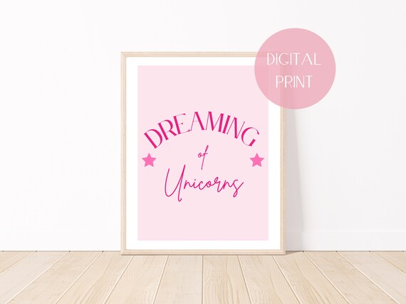 Dreaming Of Unicorns Pink Nursery Girls Room Dreamy Quote Poster