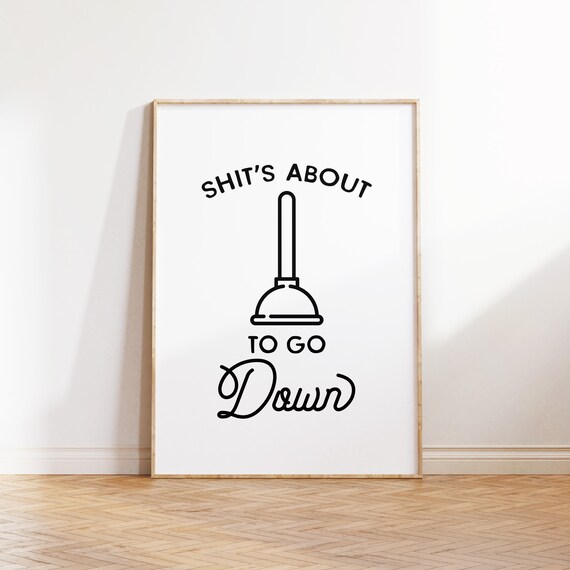 Funny Bathroom Signs Printable Wall Art Quirky Quotes Art For Bathroom Decor Cute Saying Poster Art Prints