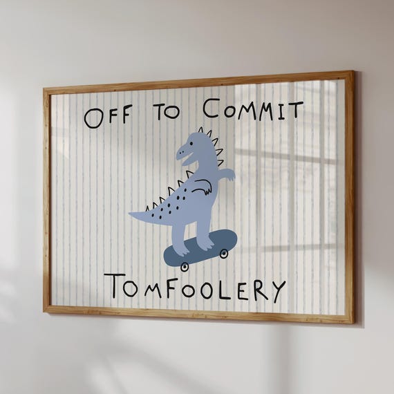 Off To Commit Toomfoolery Print Funny Boys Room Decor Digital Download Horizontal