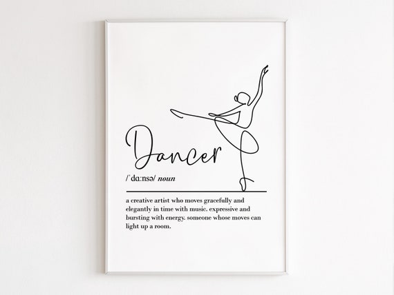 Dancer Definition Wall Art Dancer Gifts Dance Team Gifts Dance Teacher Gifts Gift For Her Ballet Gifts