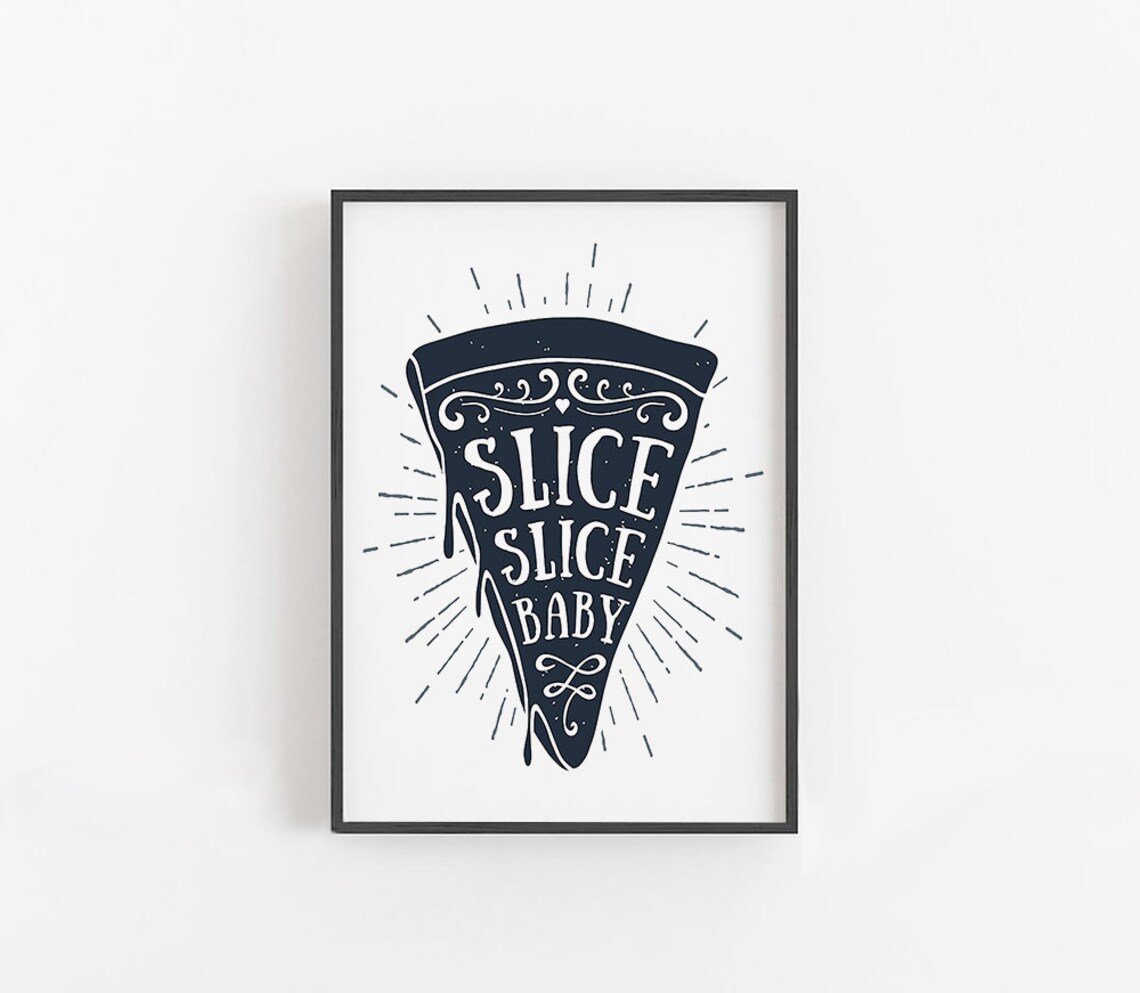 Slice Slice Baby Sign, Funny Kitchen Decor Art Print - Image 4