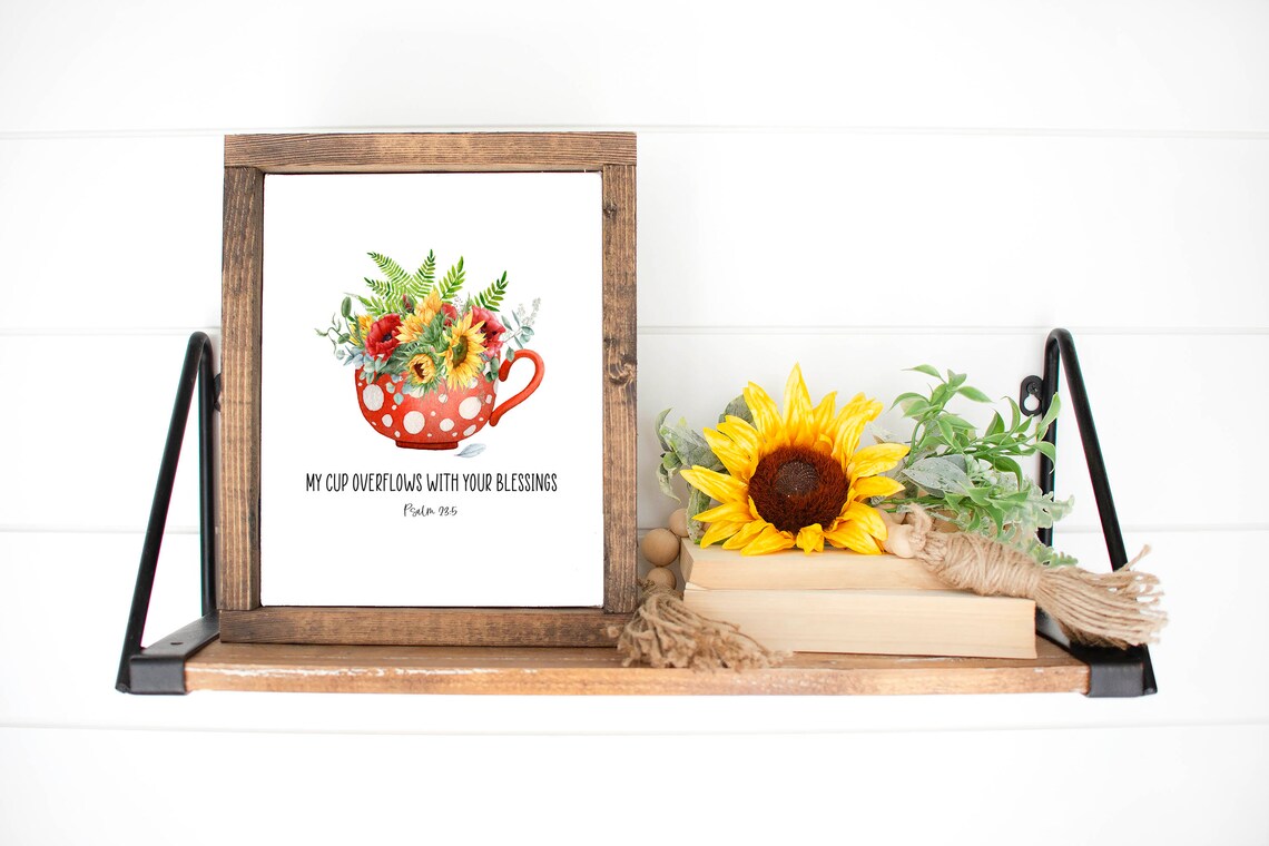 My Cup Overflows With Your Blessings Psalm 23:5 Sunflower Teacup Poster - Image 4