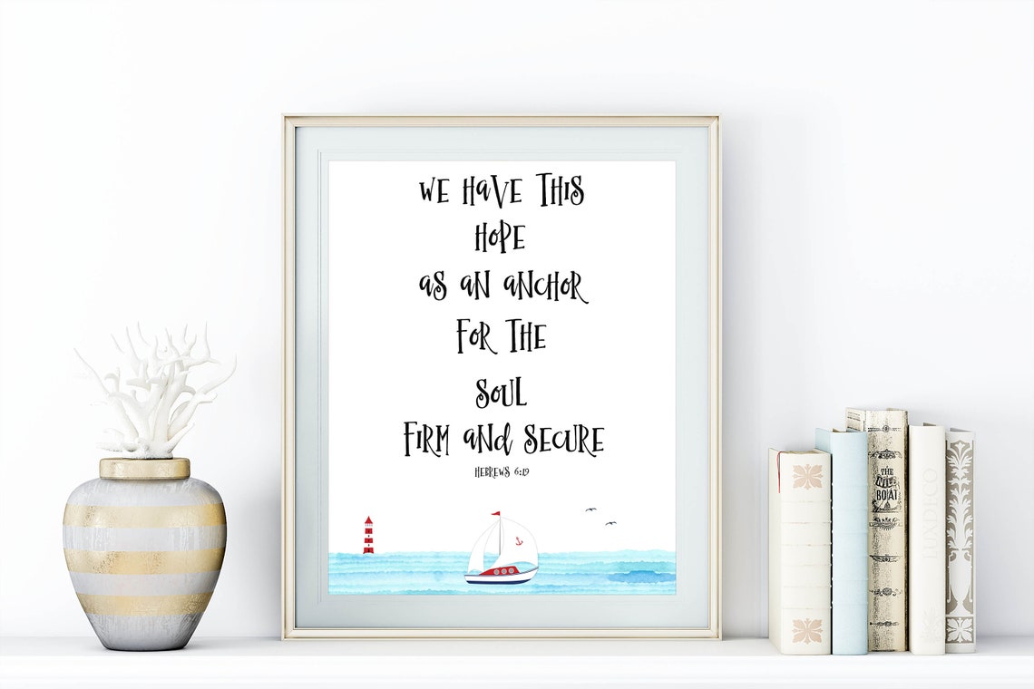 We Have This Hope as an Anchor for the Soul Hebrews 6:19 Poster - Image 3