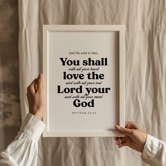 Matthew 22 37 You Shall Love The Lord Your God Bold Typography Verse Poster